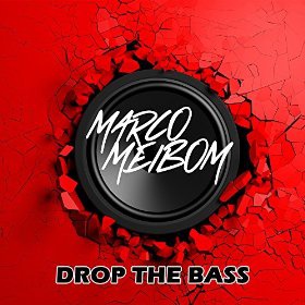 MARCO MEIBOM - DROP THE BASS